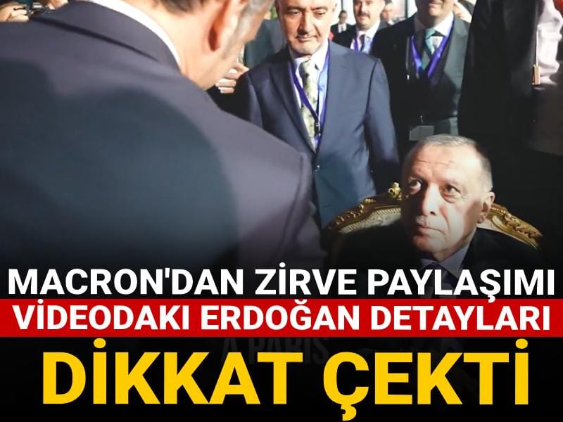 macrondan zirve paylasimi videodaki erdogan detaylari dikkat cekti kgDtj7z8.jpg
